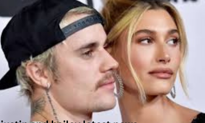 justin and hailey latest news